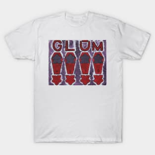 GLUM T-Shirt